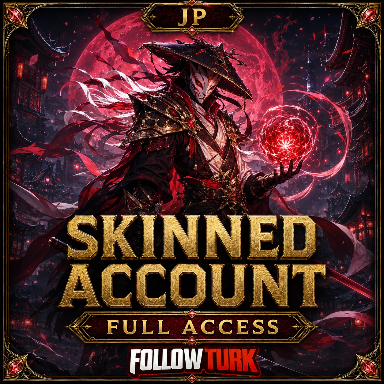 JP - 풀 액세스 스킨 계정 - FollowTurk