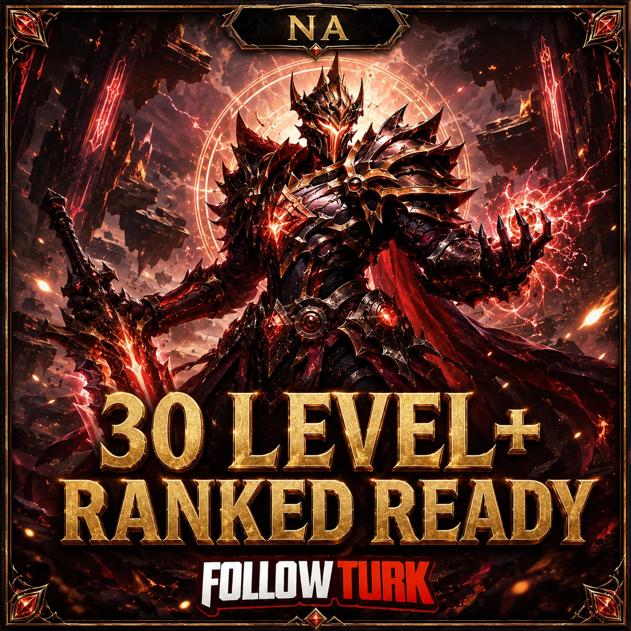 NA - 30 Level+ 랭크 레디 - FollowTurk