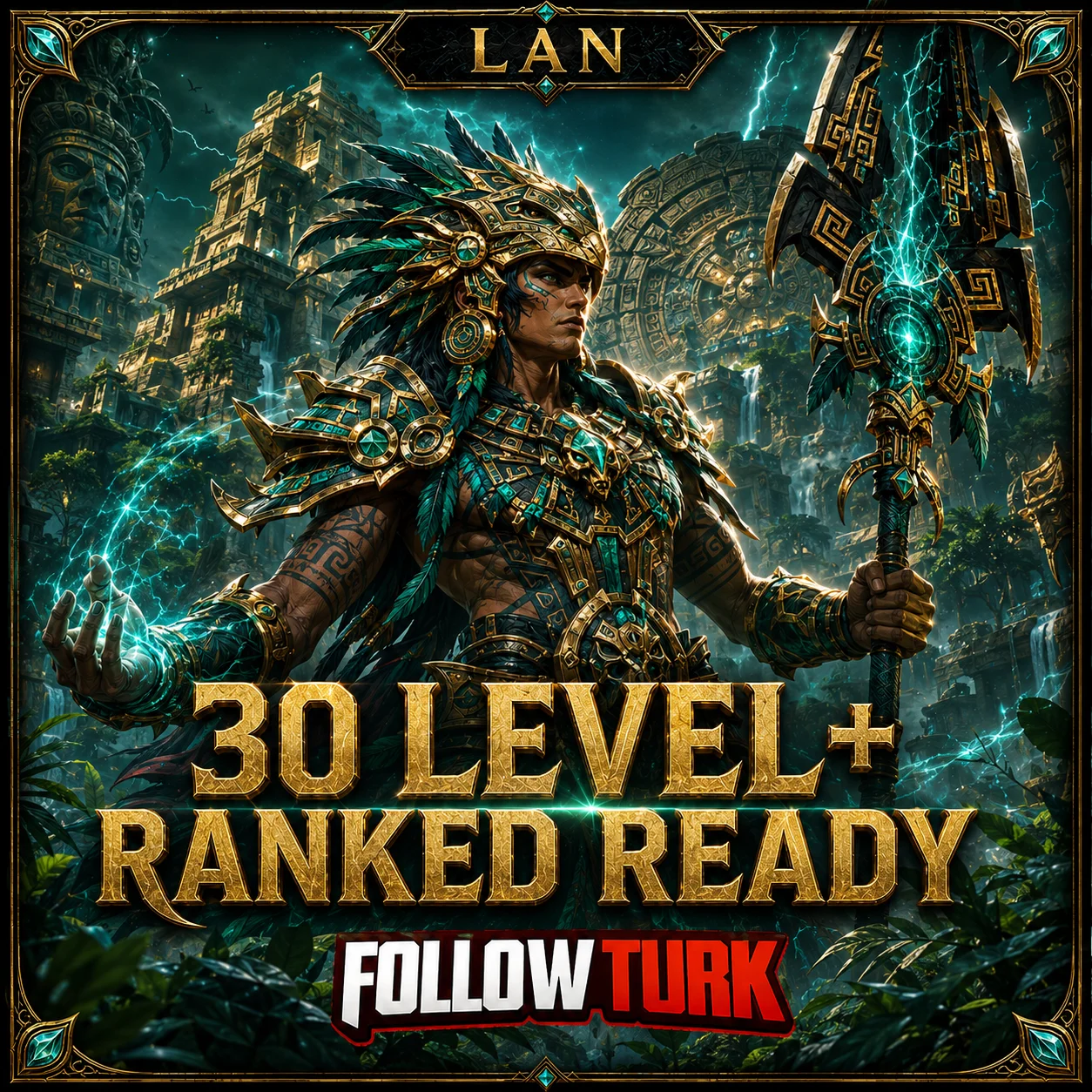 LAN - 30 Level+ 랭크 레디 - FollowTurk