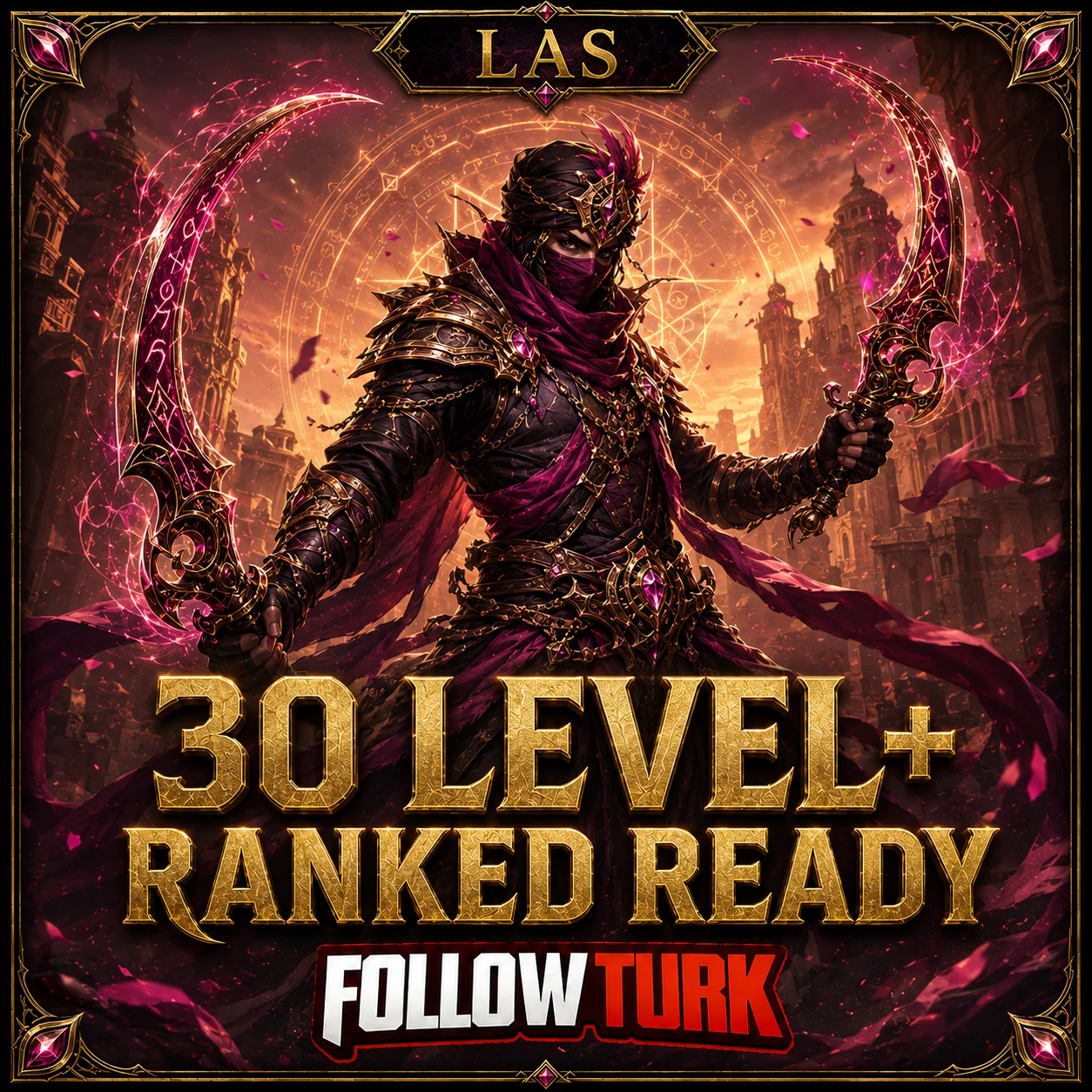 LAS - 30 Level+ 랭크 레디 - FollowTurk