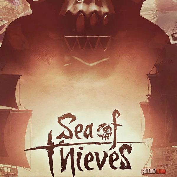 Sea of Thieves - FollowTurk