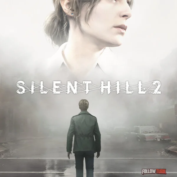 SILENT HILL 2 - FollowTurk