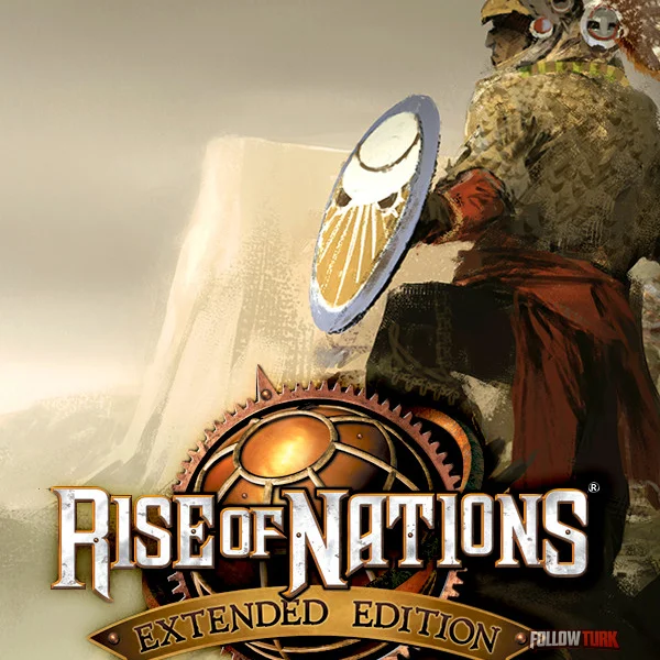 Rise of Nations: Extended Edition - FollowTurk